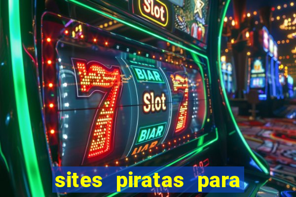 sites piratas para ver jogos